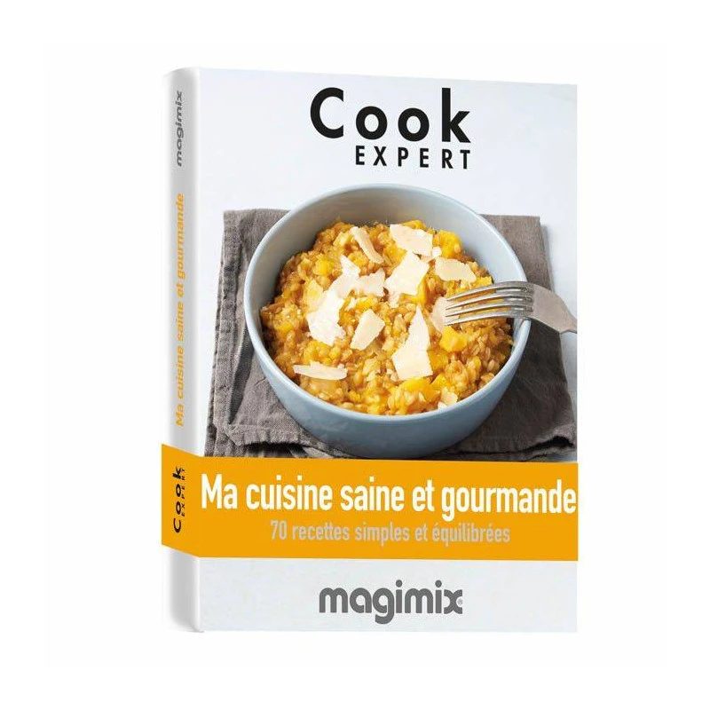MAGIMIX Livre De Recettes Ma Cuisine Saine Et Gourmande Pour COOK EXPERT 3 MAGIMIX Livre De Recettes Ma Cuisine Saine Et Gourmande Pour COOK EXPERT