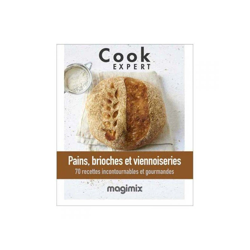 MAGIMIX Livre De Recettes Pains Brioches Et Viennoiseries Pour COOK EXPERT 3 MAGIMIX Livre De Recettes Pains Brioches Et Viennoiseries Pour COOK EXPERT